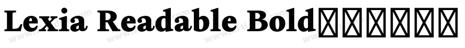 Lexia Readable Bold字体转换